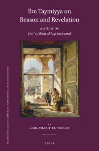 Cover Ibn Taymiyya on Reason and Revelation